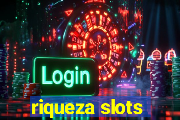 riqueza slots